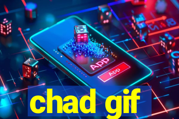 chad gif